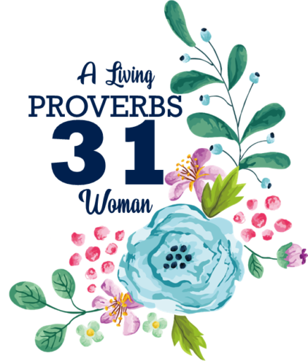 A Living Proverbs 31 Woman