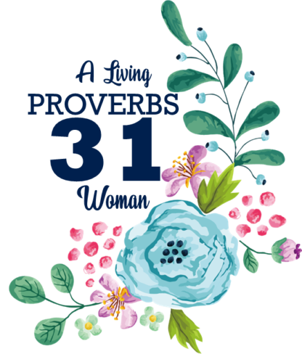 Blog A Living Proverbs 31 Woman